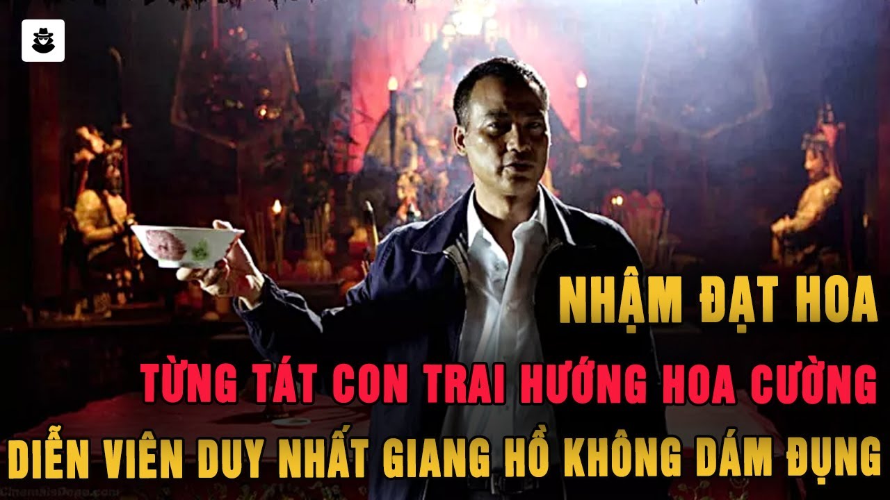 Nhậm Đạt Hoa : Diễn Viên Duy Nhất Giang Hồ Hồng Kông Không Dám Đụng - Mafia Hong Kong | MÊ KỲ ÁN