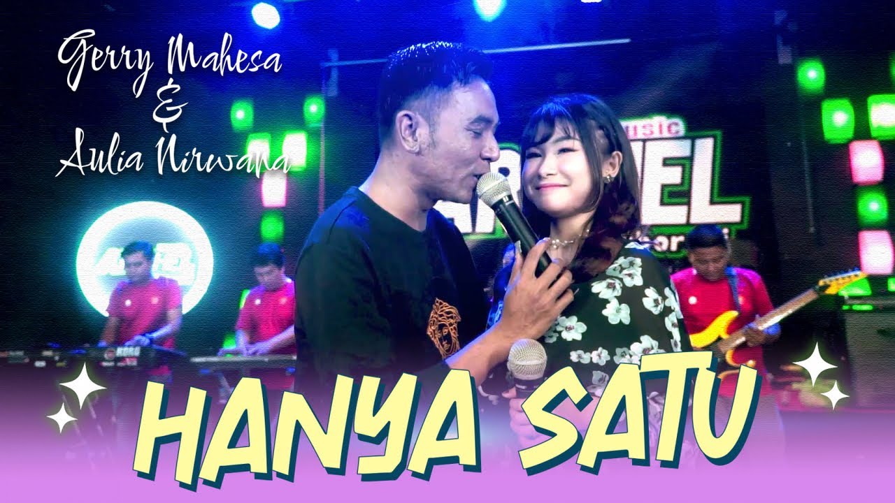 Hanya Satu - Gerry Mahesa Feat Aulia Nirwana (Official live Music)