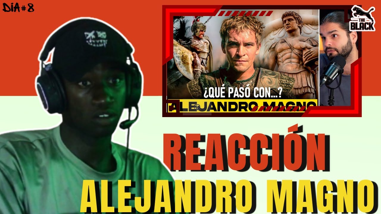Alejandro Magno “REACCIÓN” El Mejor General de la Historia - Documental