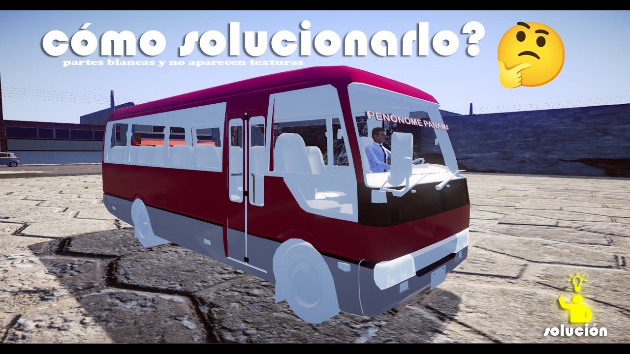 Cómo solucionar lo de texturas blancas | Tutorial Proton bus Simulator