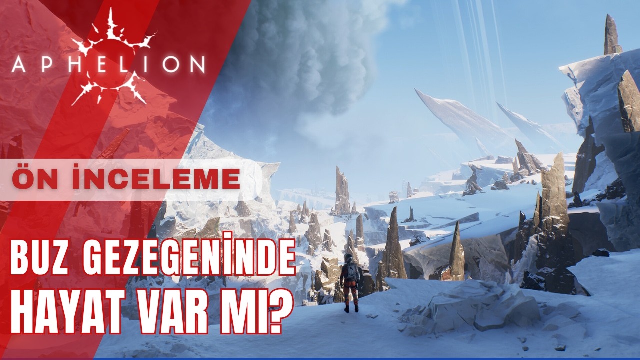 Aphelion Ön inceleme / Preview (Bilim kurgu severlerin dikkatine)