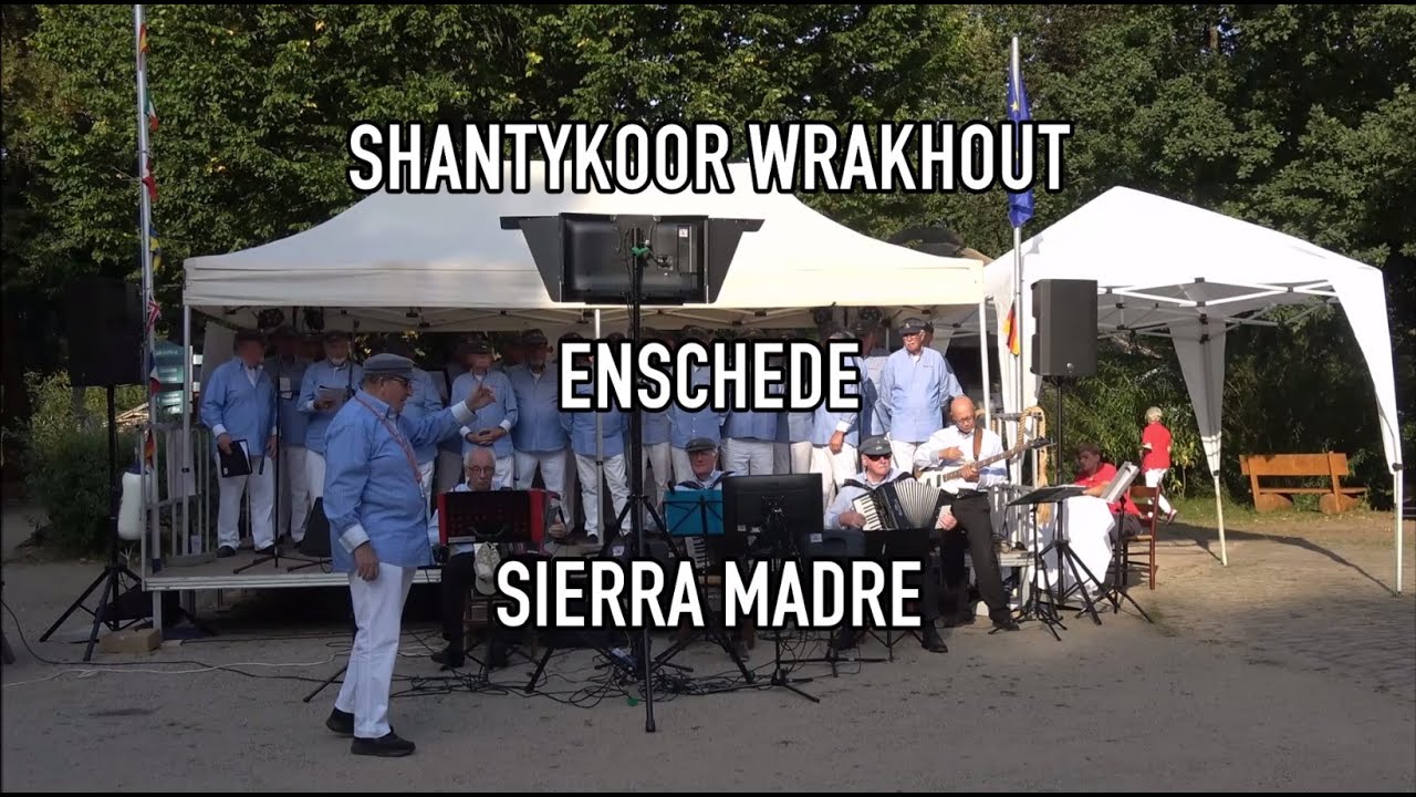 Shantykoor Wrakhout - Sierra Madre