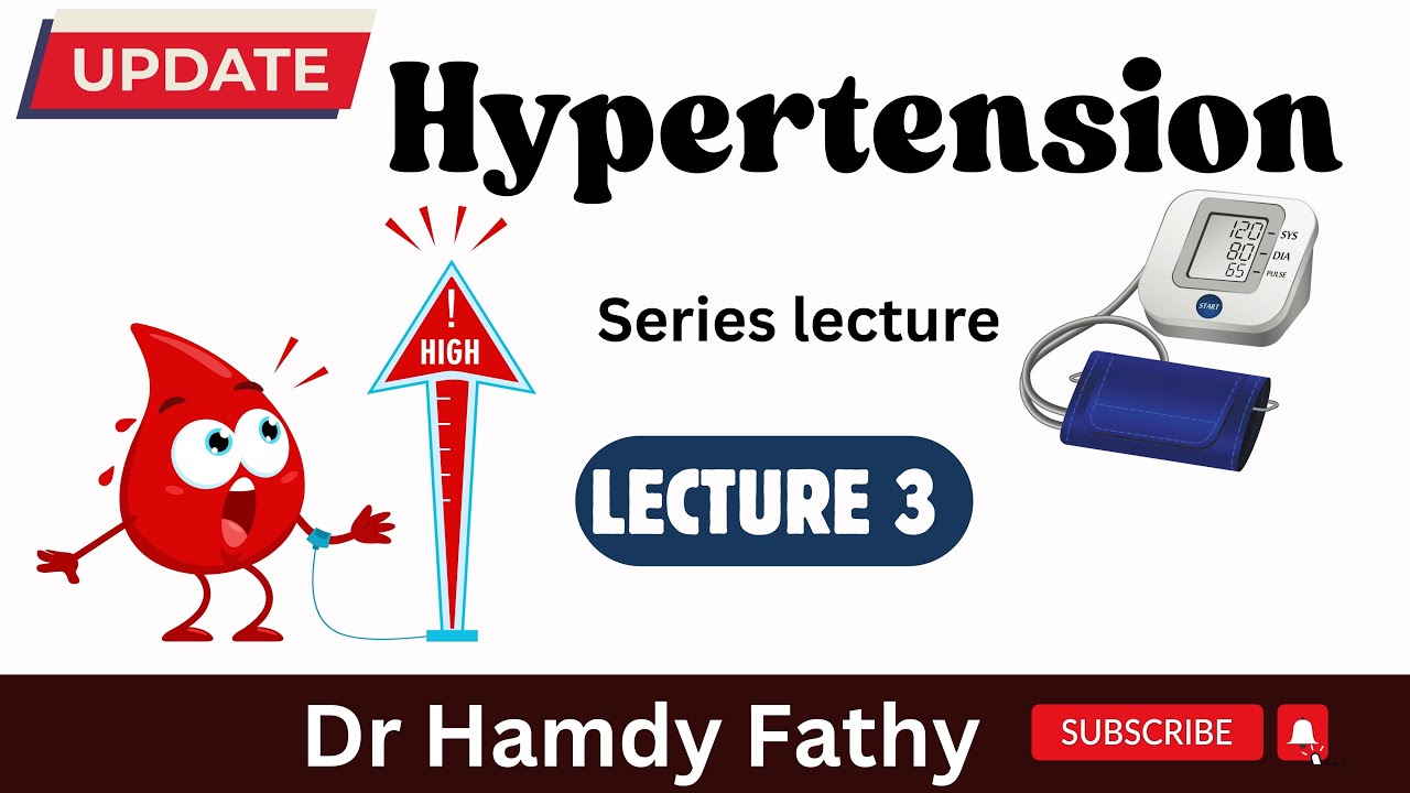hypertension lect 3 | Dr Hamdy