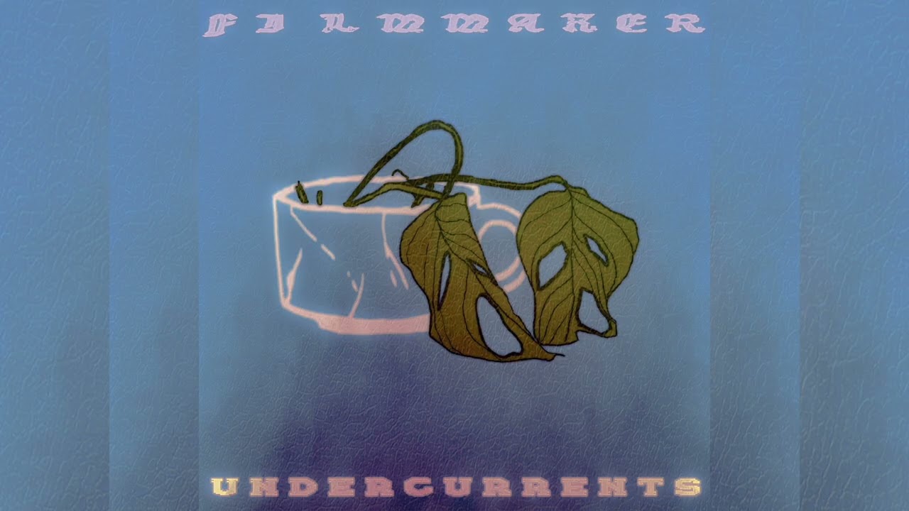 FILMMAKER - UNDERCURRENTS [Full Album]