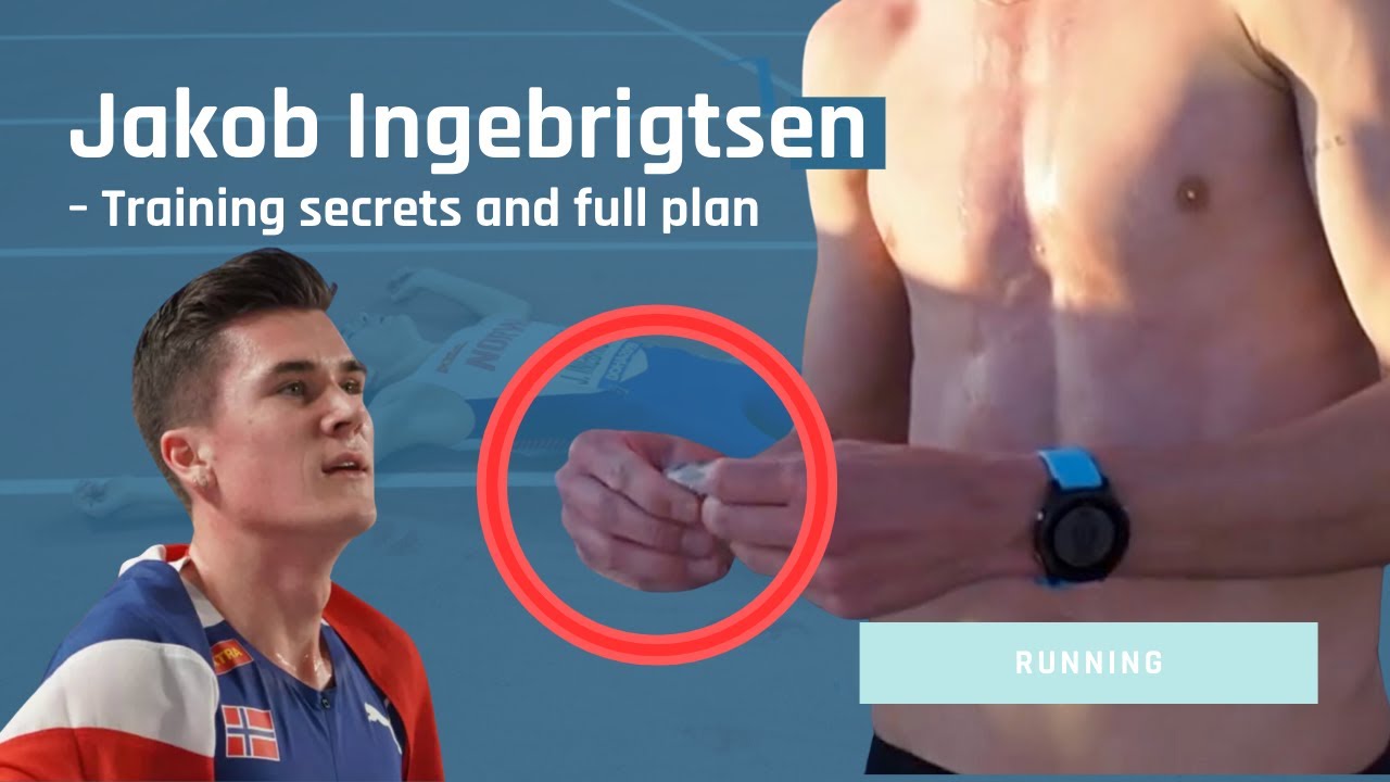 Training Methods of Jakob Ingebrigtsen Revealed