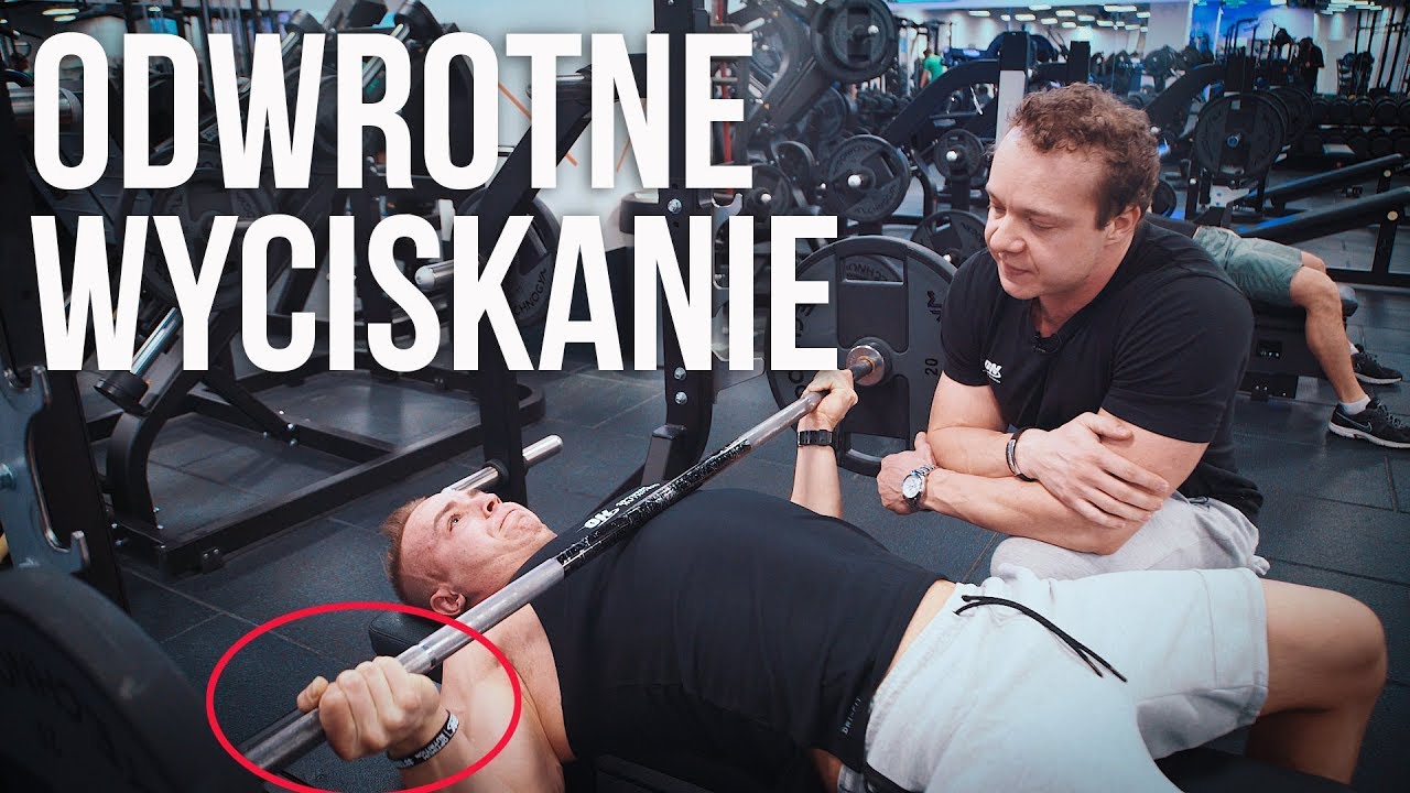 ODWROTNE WYCISKANIE NA KLATKĘ - ZASKOCZ MIĘŚNIE