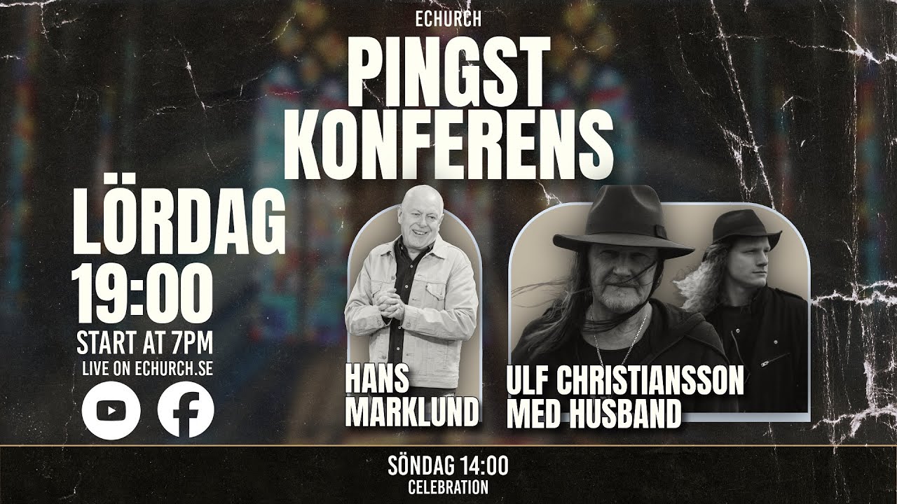 Pingstkonferens med Hans Marklund & Ulf Christiansson med husband