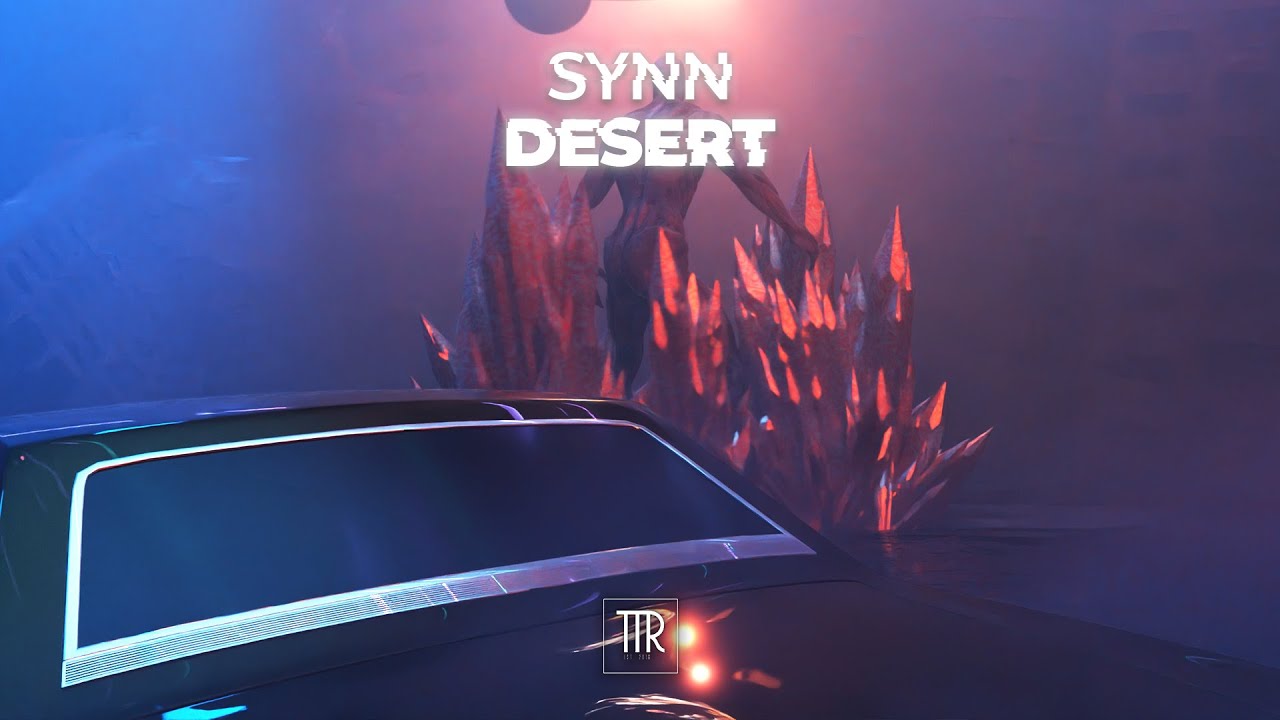 SYNN - Desert [Trap Town Release]