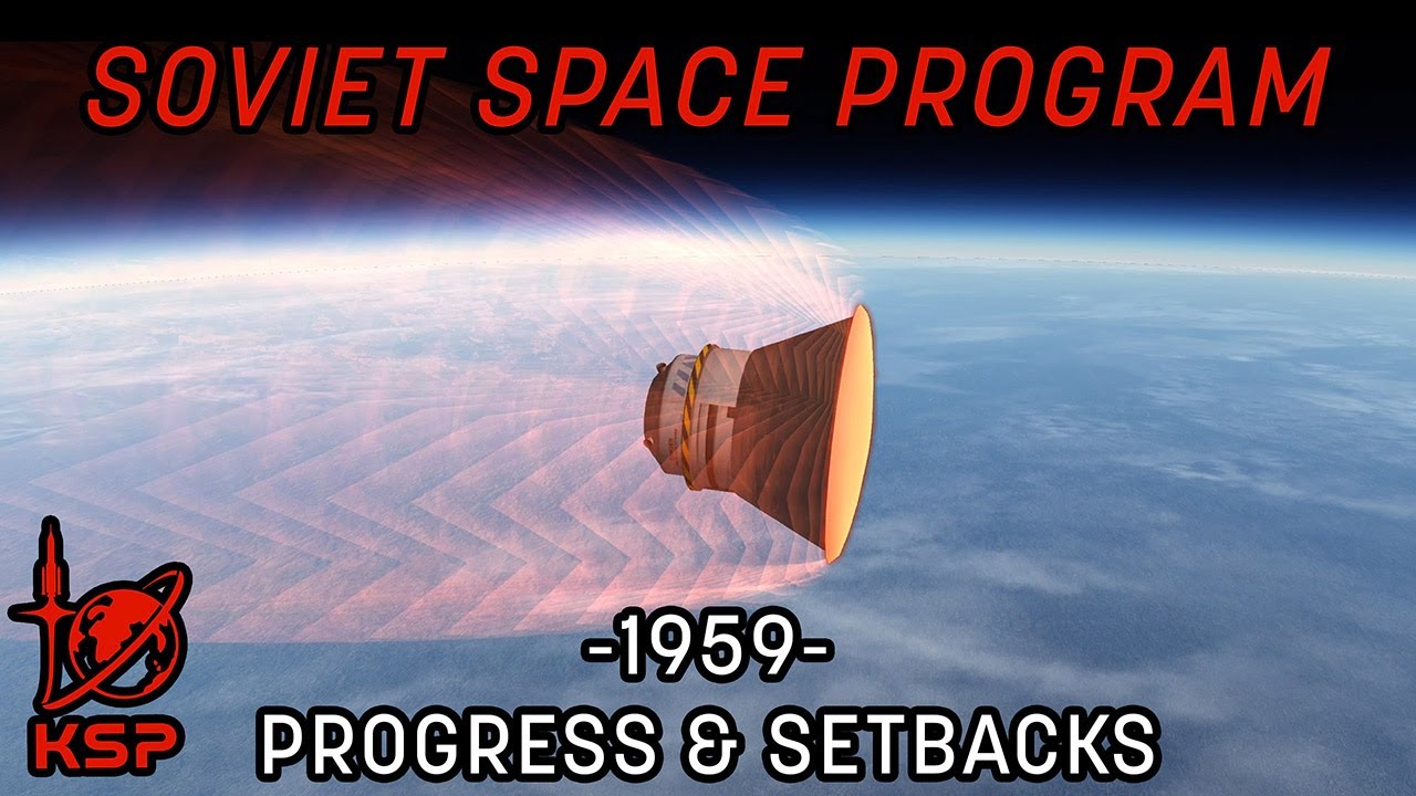 Soviet Space Program - EP9 - Progress & Setbacks [KSP/RP-1]