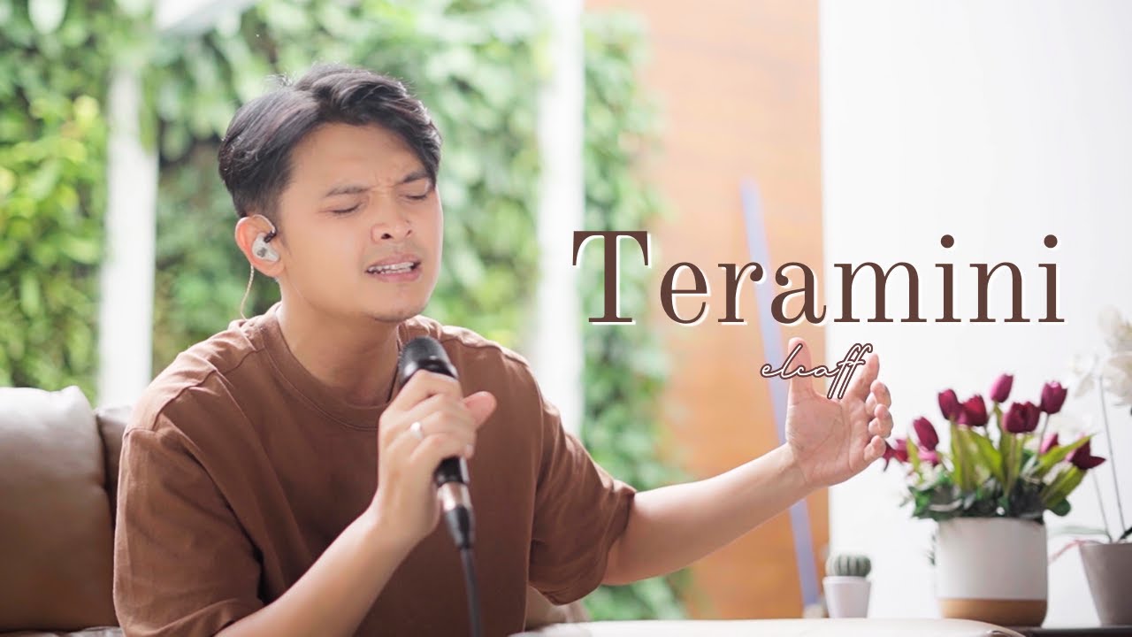 Teramini lirik cover by Elcaff