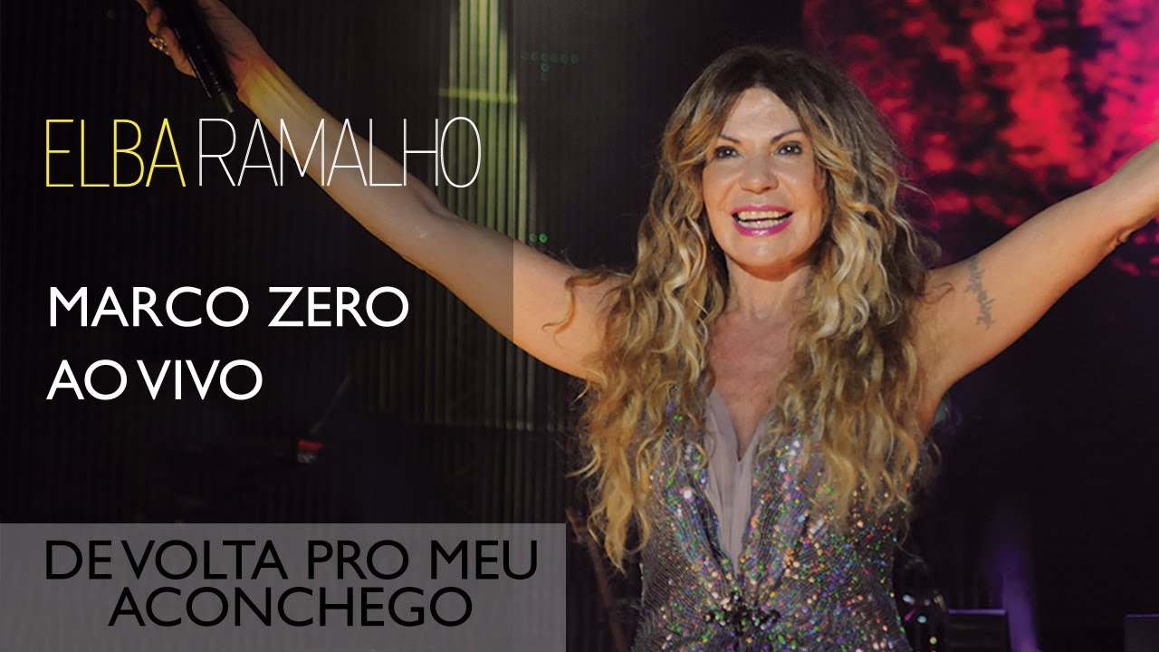 De Volta pro Meu Aconchego | Elba Ramalho | DVD Marco Zero