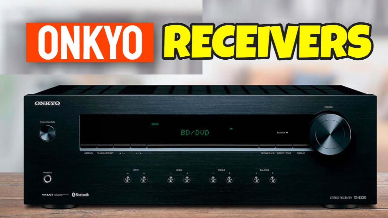 Top 3 Onkyo Receivers In 2025 | Onkyo Receiver Buying Guide