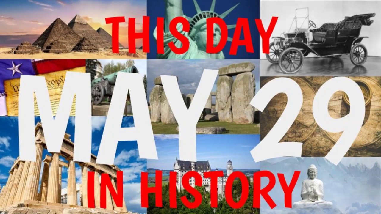 May 29 - This Day in History
