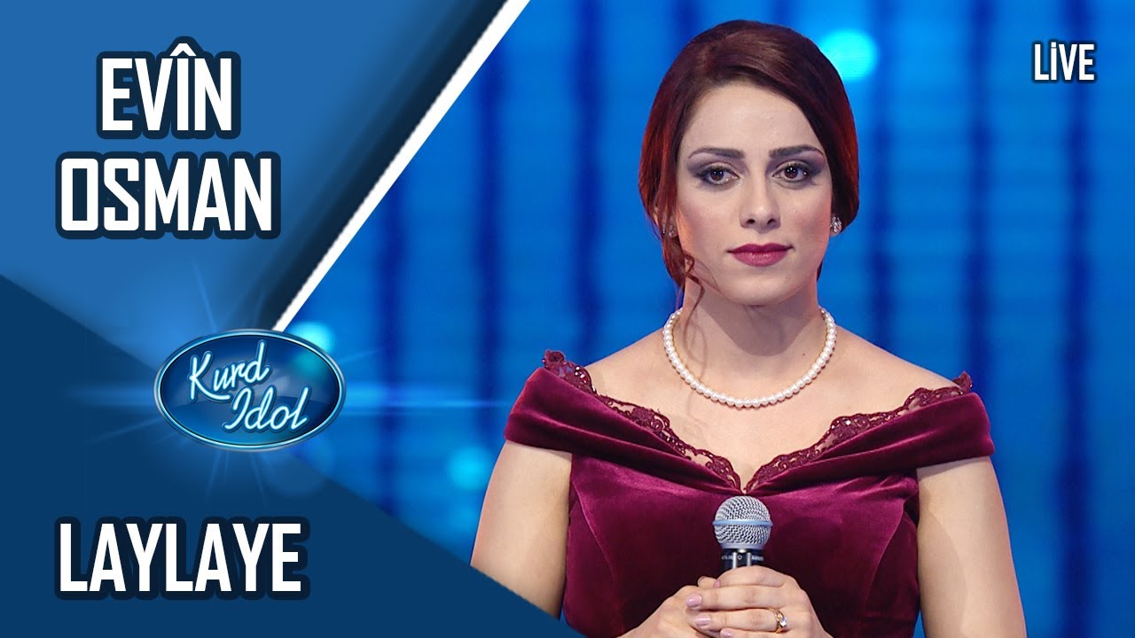 Kurd Idol - Evîn Osman - Laylaye/ئەڤین عوسمان - لایلایە