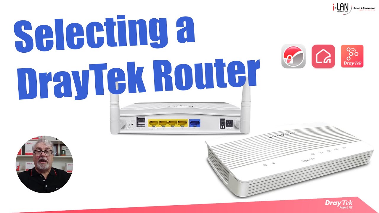 Webinar - Selecting a DrayTek Router