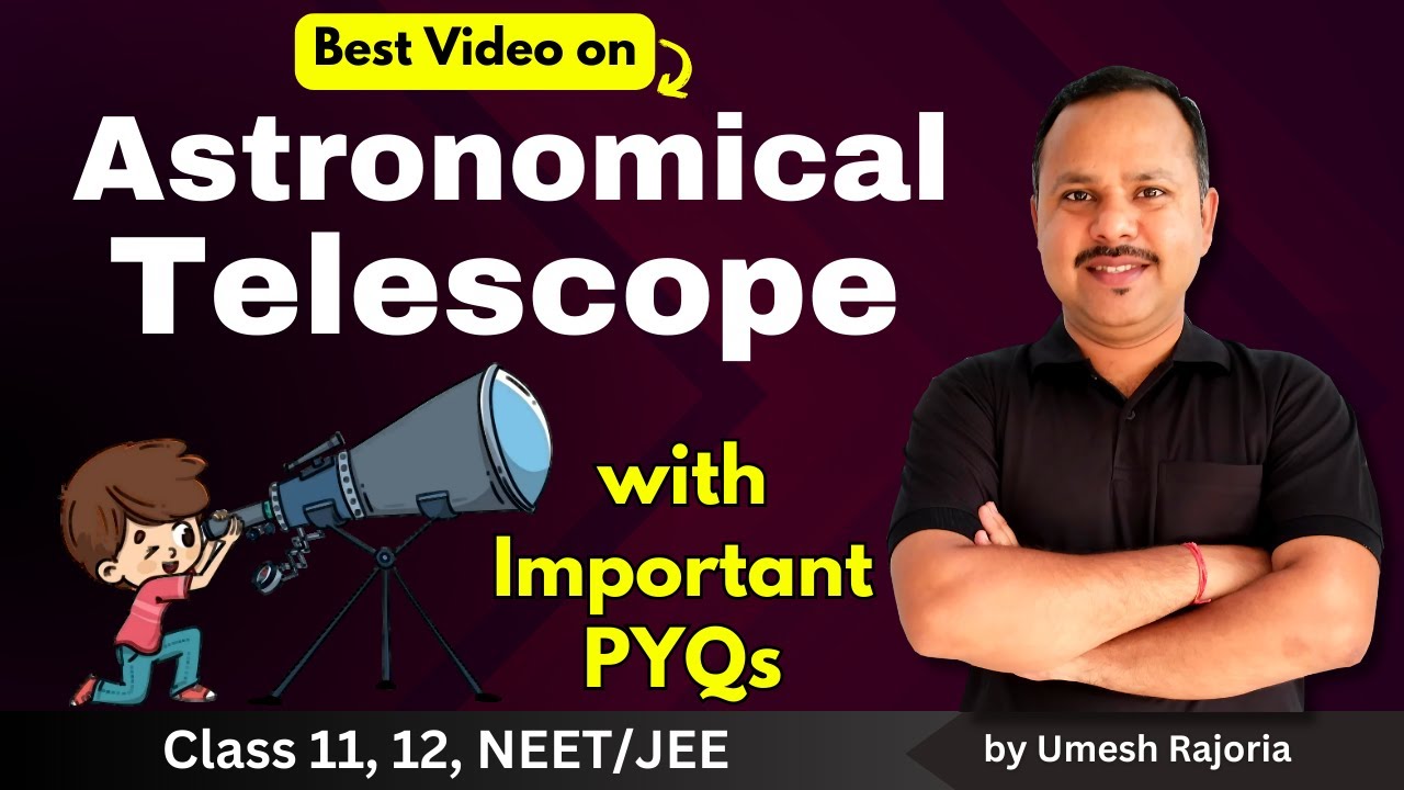 14. Astronomical Telescope | Important PYQ | Ray Optics | 12th Physics  