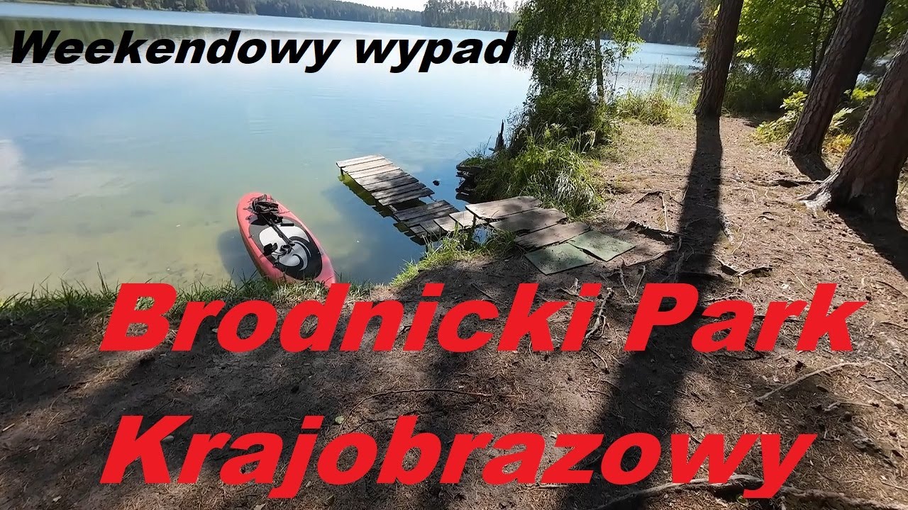 Brodnicki Park Krajobrazowy. Jak tu pięknie! Weekendowy wypad vanlife.