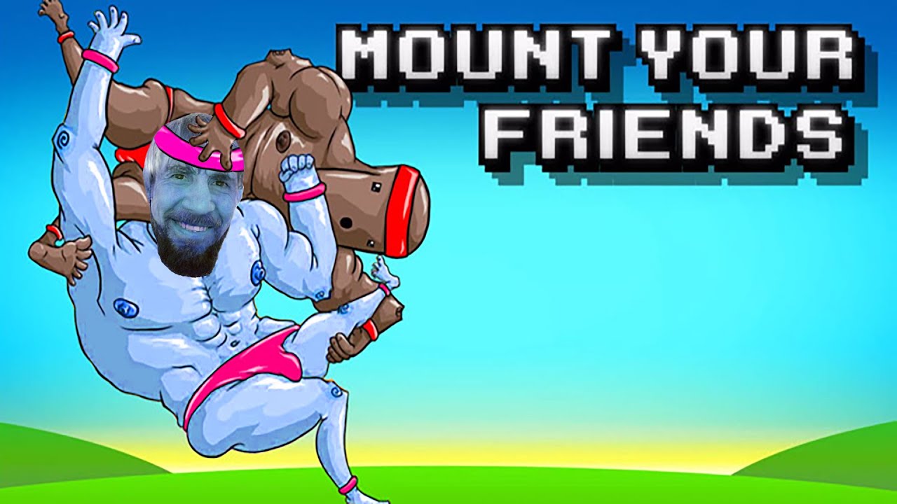 Mount in Your Friends PT#02 - Eu sou o rei disso aqui