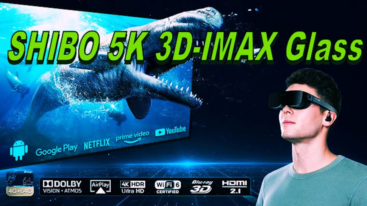 SHIBO 5K 3D IMAX Glass