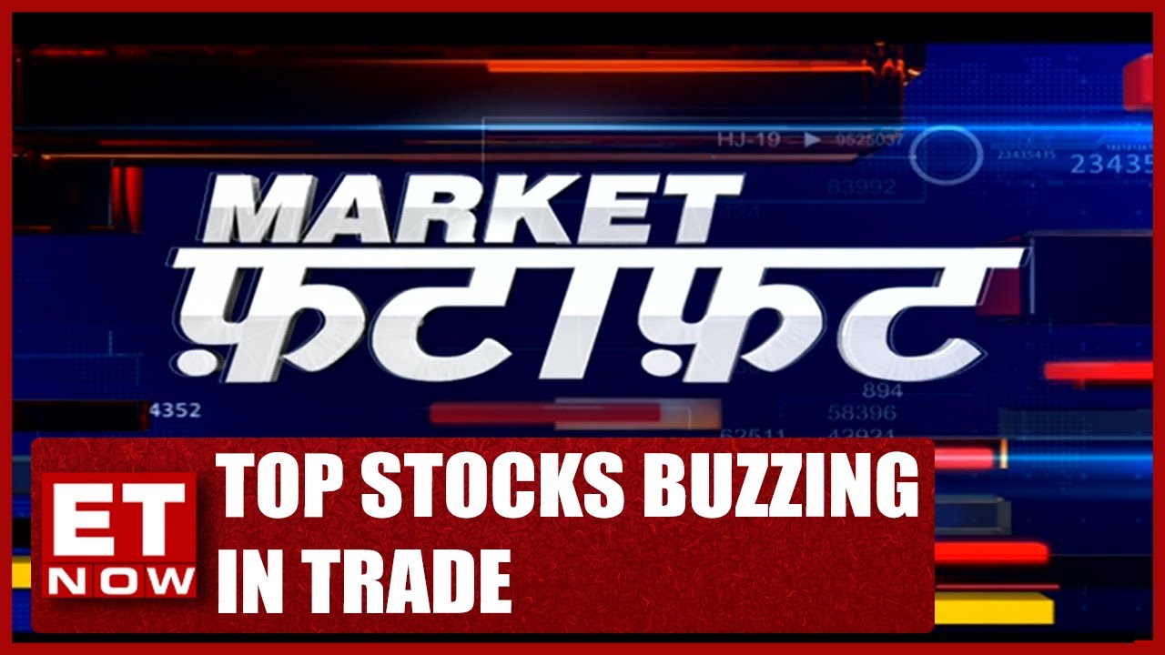 Top Stocks In Focus | Ashish Kyal's Top Stocks In Market Fatafat | Stock News