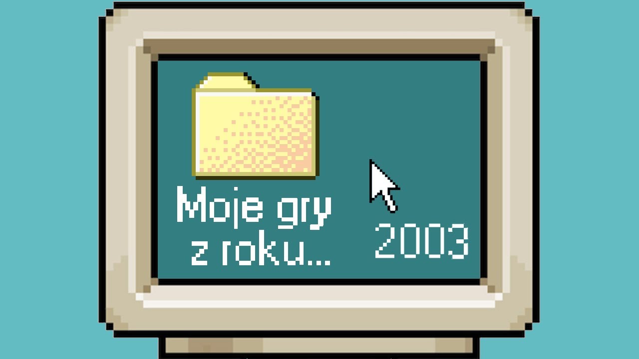 MOJE GRY Z ROKU... 2003