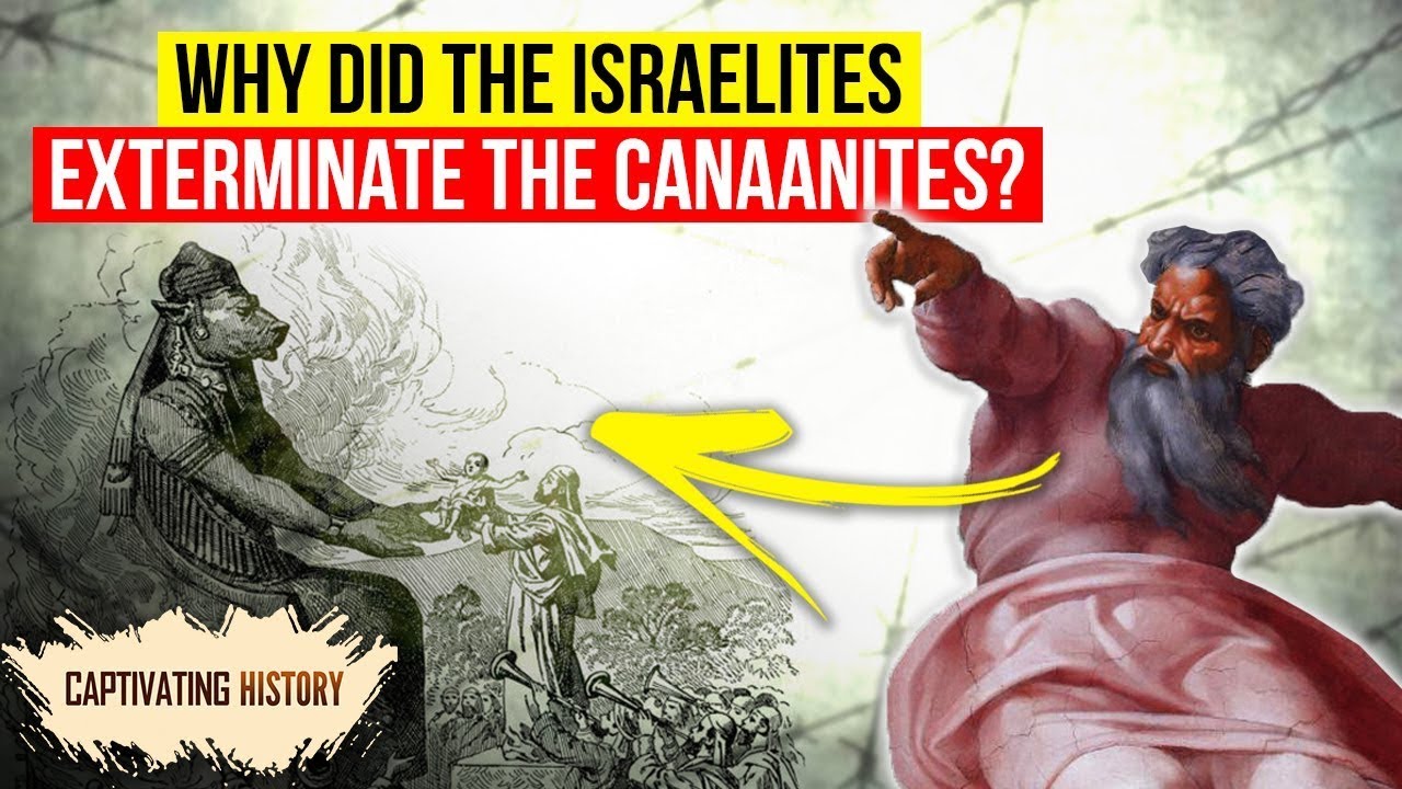 Why Did the Israelites Exterminate the Canaanites?