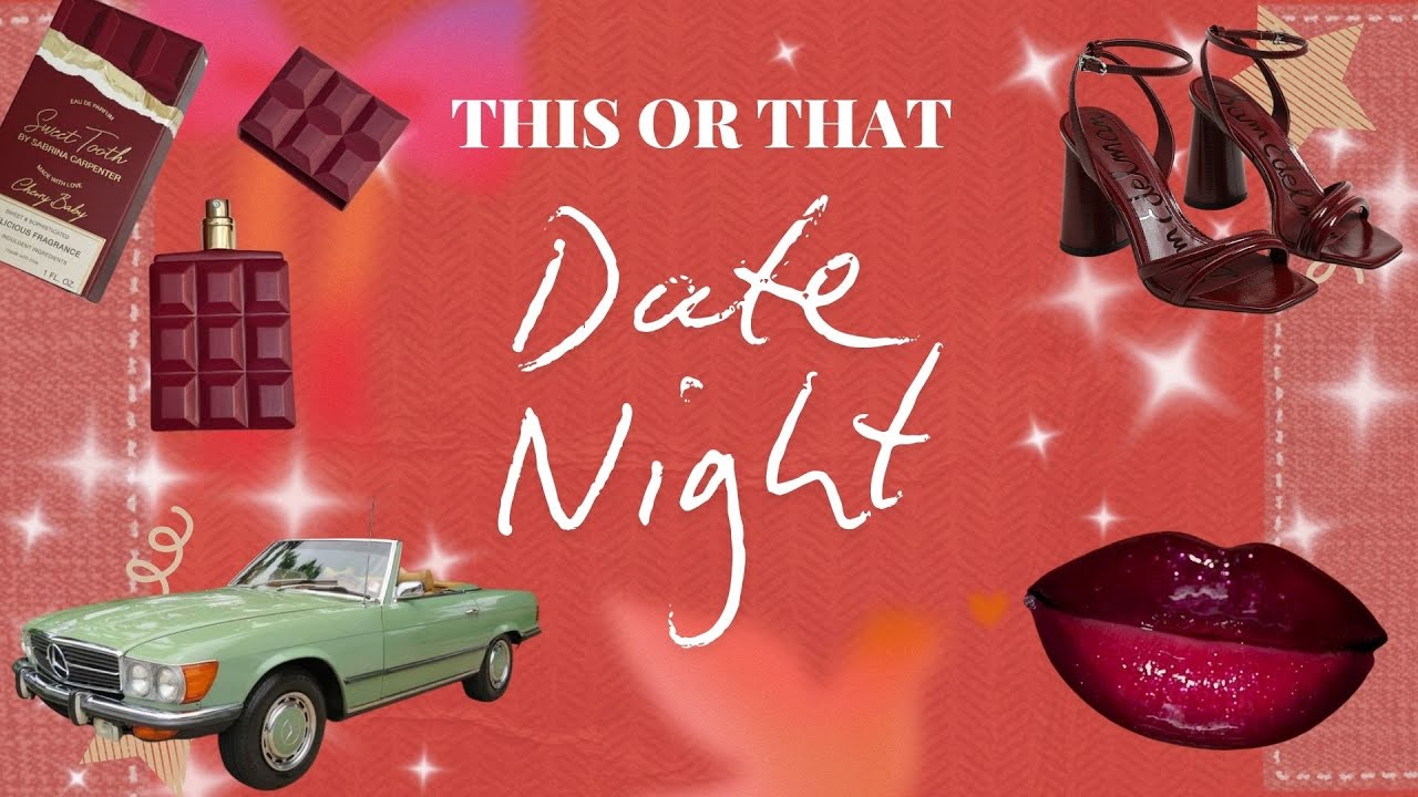 This or That | Build Your Dream DATE NIGHT! 💞