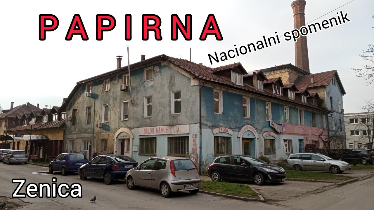 PAPIRNA- Zenica - Stvaranje i 