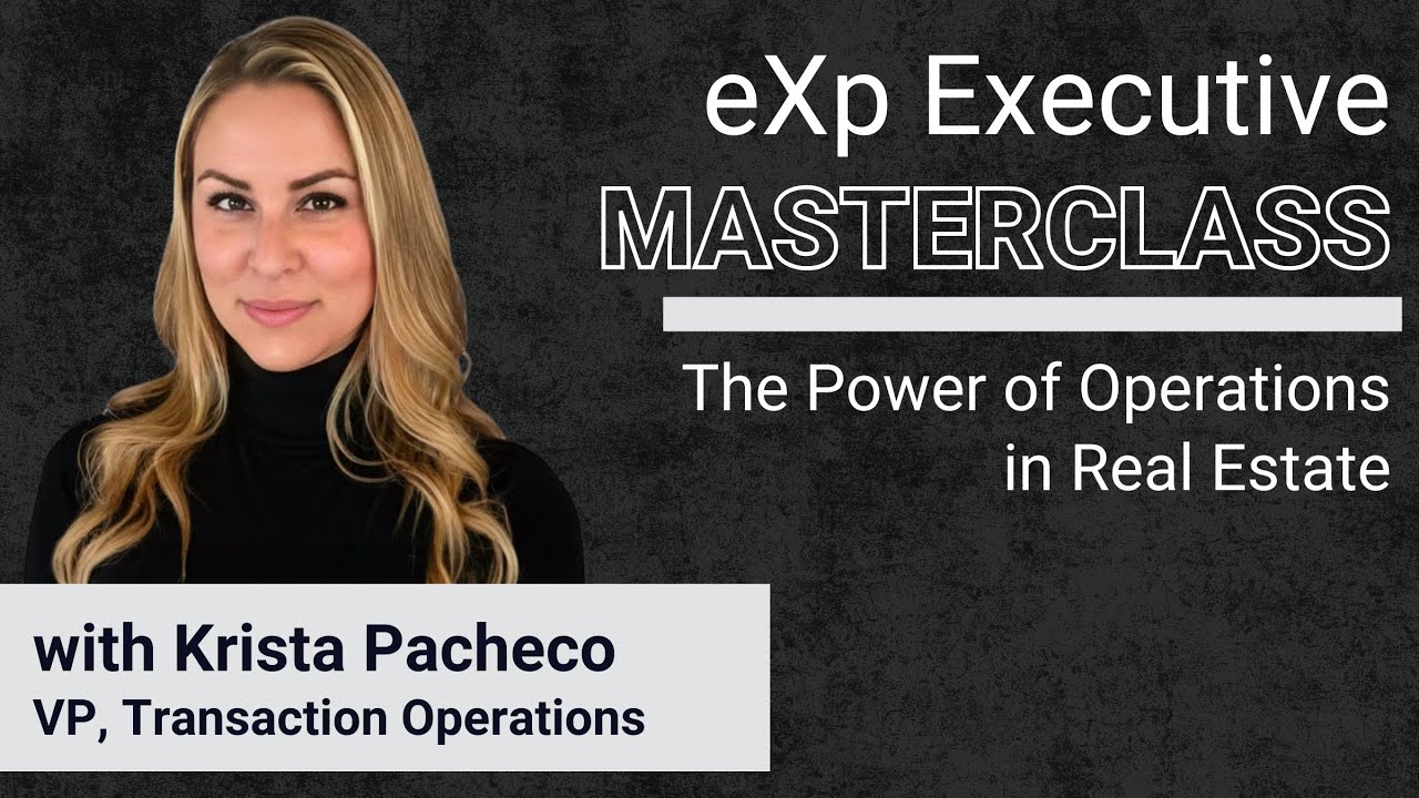 eXp Executive Masterclass: The Power of Operations in Real Estate