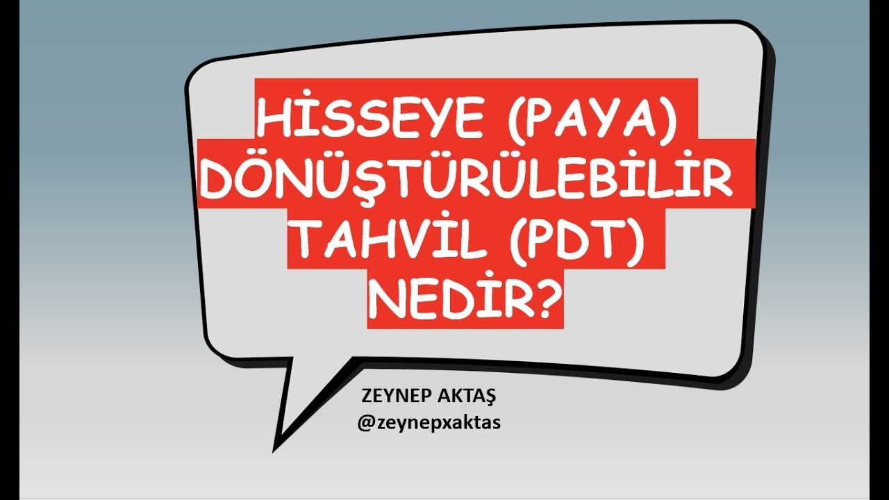 HİSSEYE PAYA D&Ouml;N&Uuml;ŞT&Uuml;R&Uuml;LEBİLİR TAHVİL PDT NEDİR