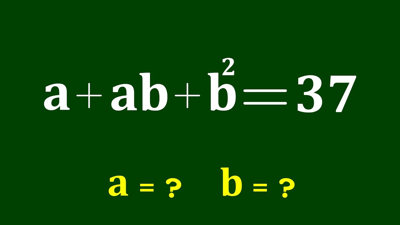 A Nice Algebra Problem | Math Olympiad | Can you find a=? and b=?
