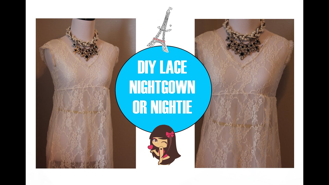 How to sew Lace Night Gown