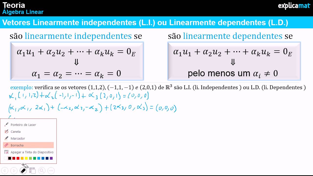 Vetores Linearmente Independentes - Vetores Linearmente Dependentes