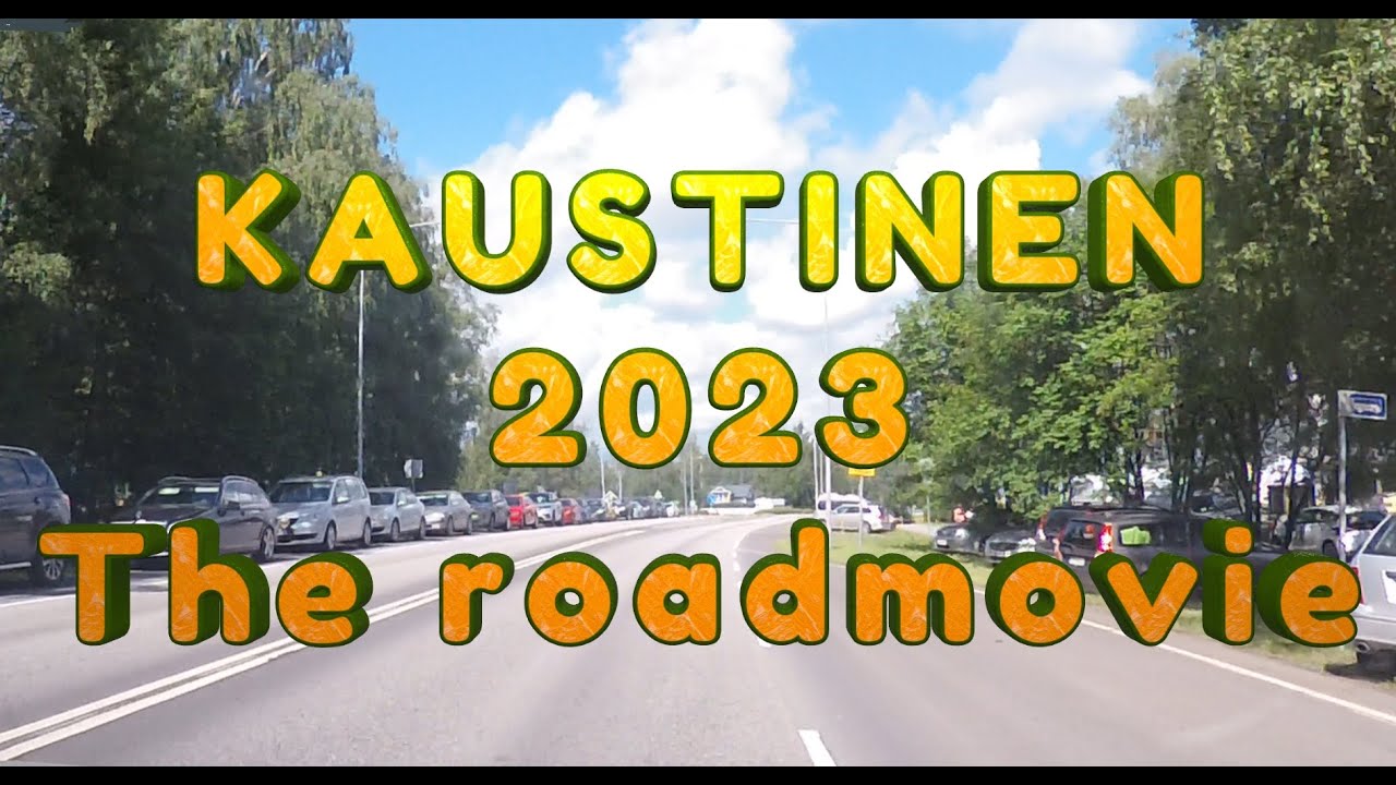 KAUSTINEN - The Road Movie !
