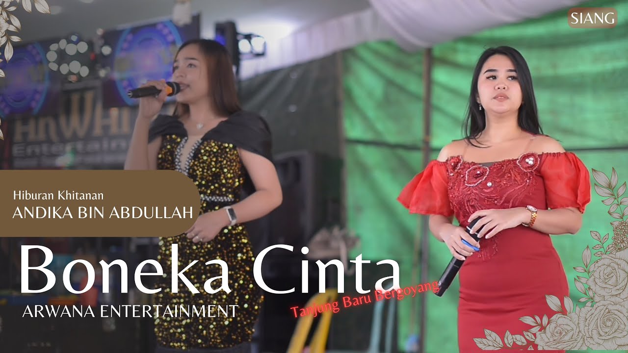BONEKA CINTA || OT.ARWANA PRO || TANJUNG BARU