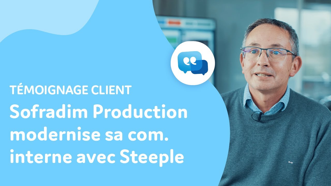 Sofradim Production modernise sa communication interne avec Steeple