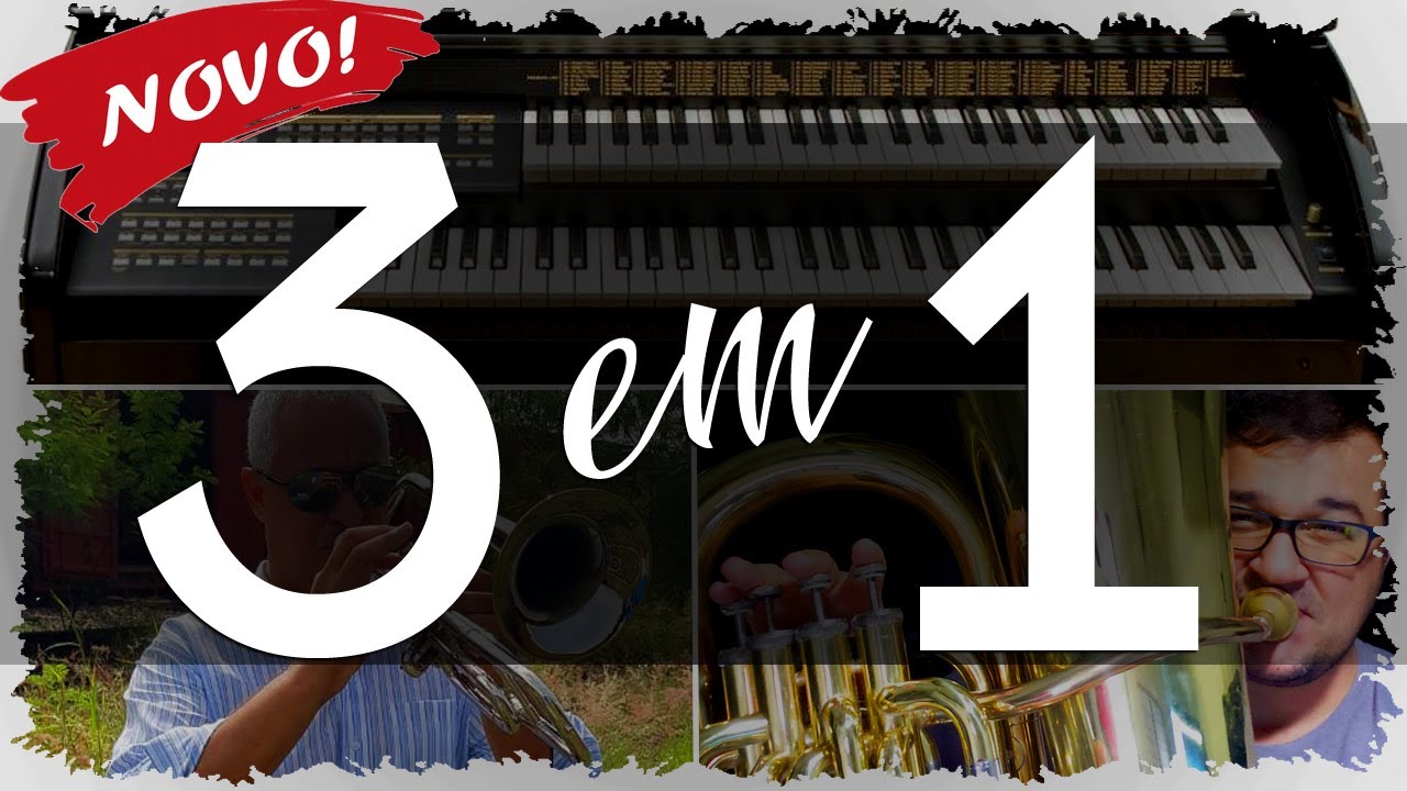 Hinos ÓRGÃO TROMBONE e TUBA | 3 em 1