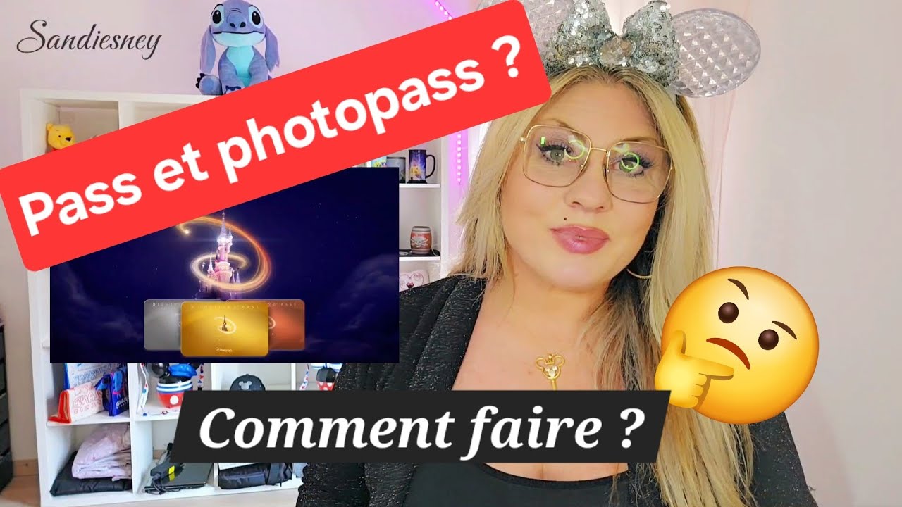 Comment faire son pass annuel et son photopass à Disneyland Paris ? Facile ou pas ?