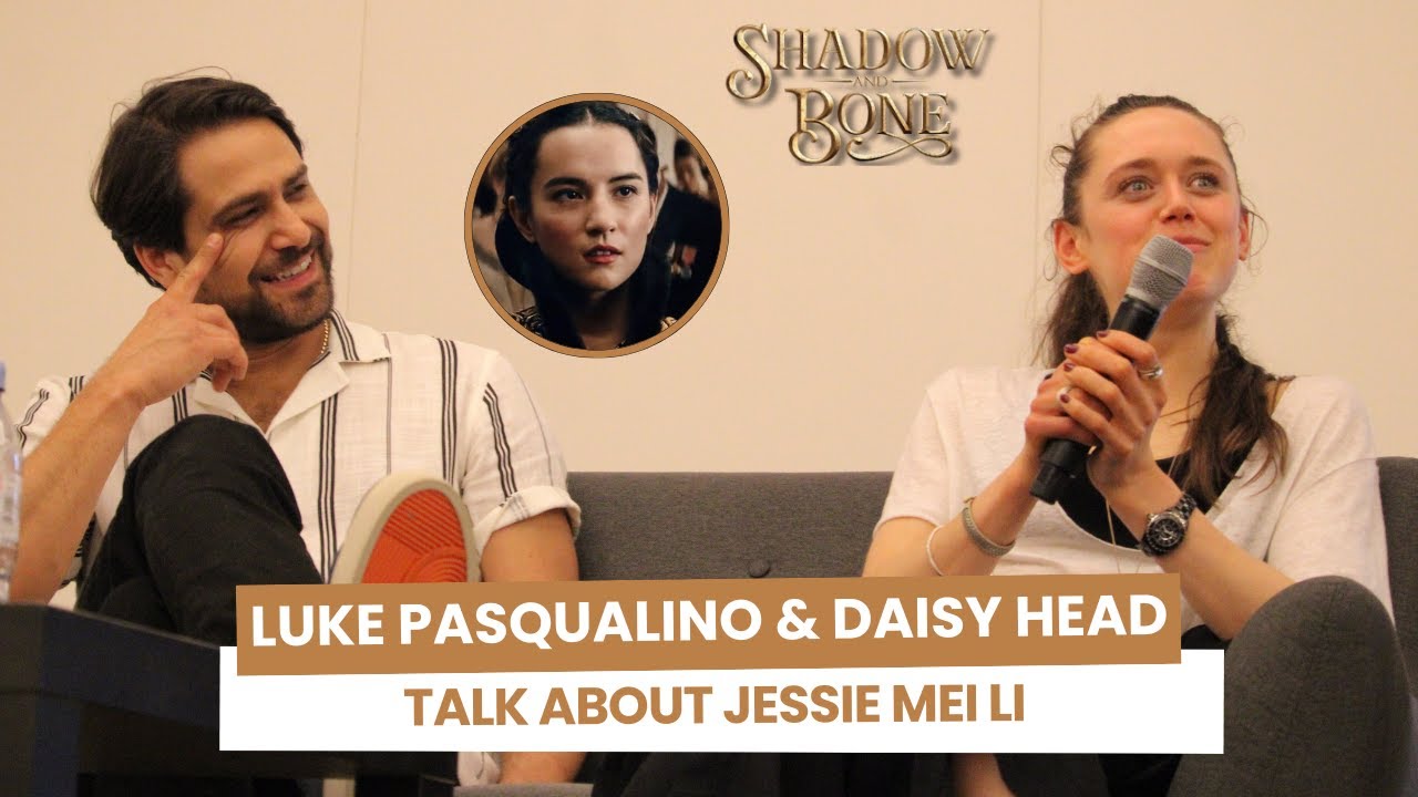 Luke Pasqualino & Daisy Head talk about how Jessie Mei Li welcomed them on Shadow and Bone