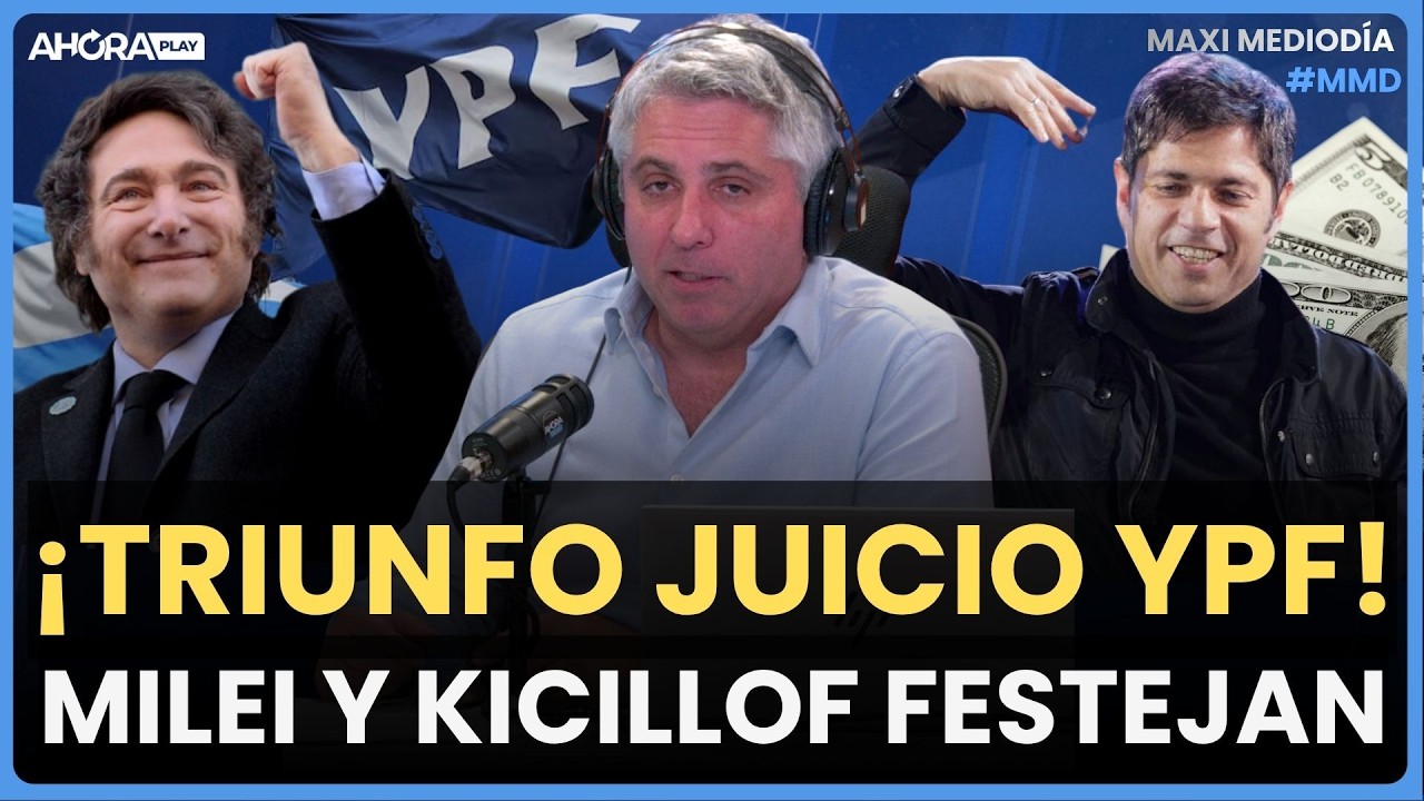 &iexcl;TRIUNFO EN EL JUICIO YPF! MILEI Y KICILLOF FESTEJAN Y SE ACUSAN I Maxi Montenegro #MaxiMediod&iacute;a