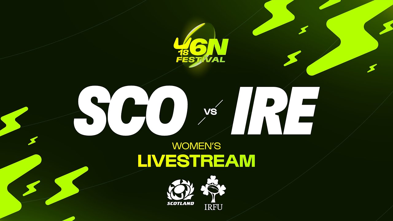 Scotland v Ireland | Women's Six Nations Under-18 Festival 2025 | Day Two