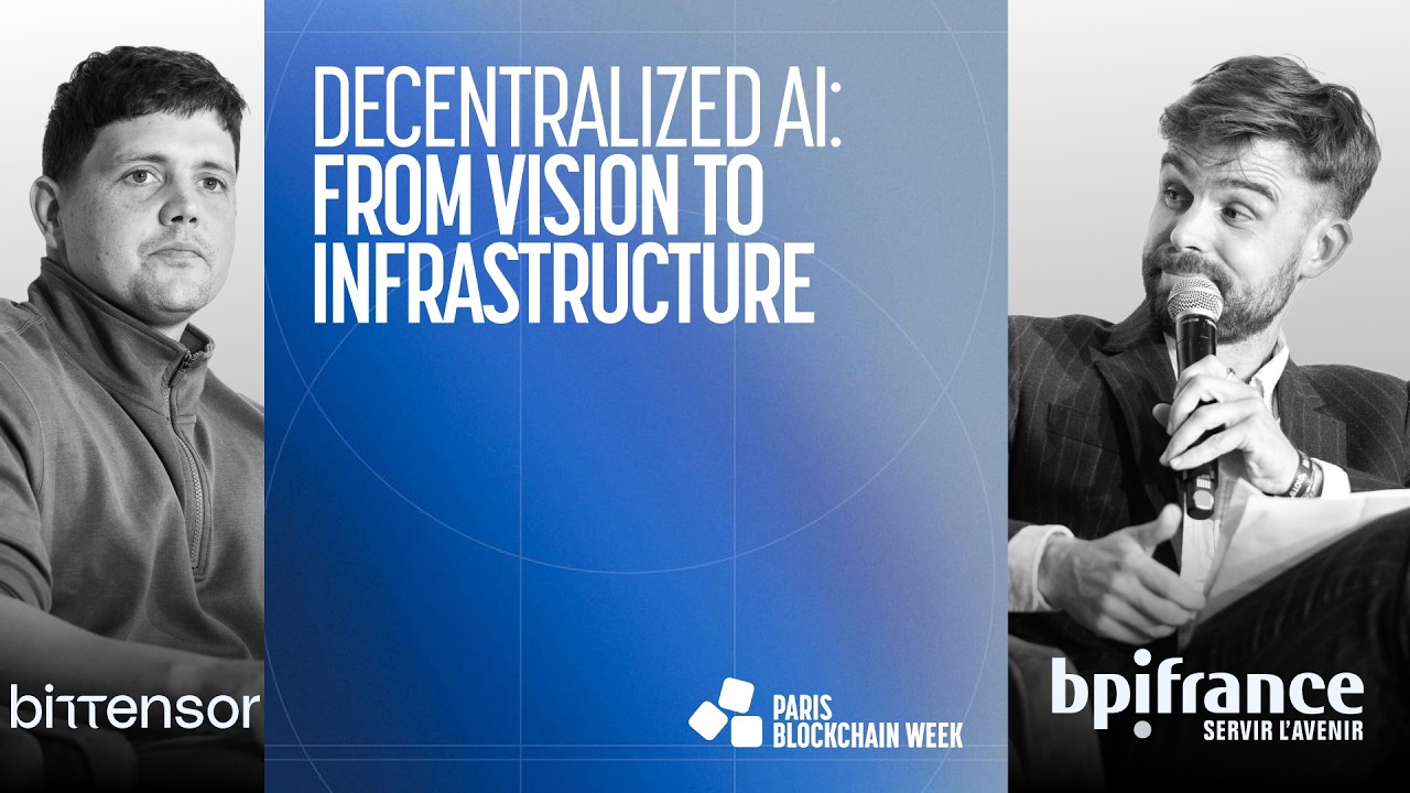Decentralized AI: From Vision to Infrastructure | Bpifrance & Bittensor | PBW 2026