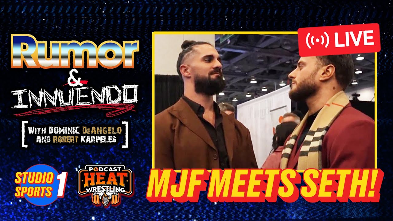 Rumor & Innuendo (2/6): MJF Meets Seth Rollins!