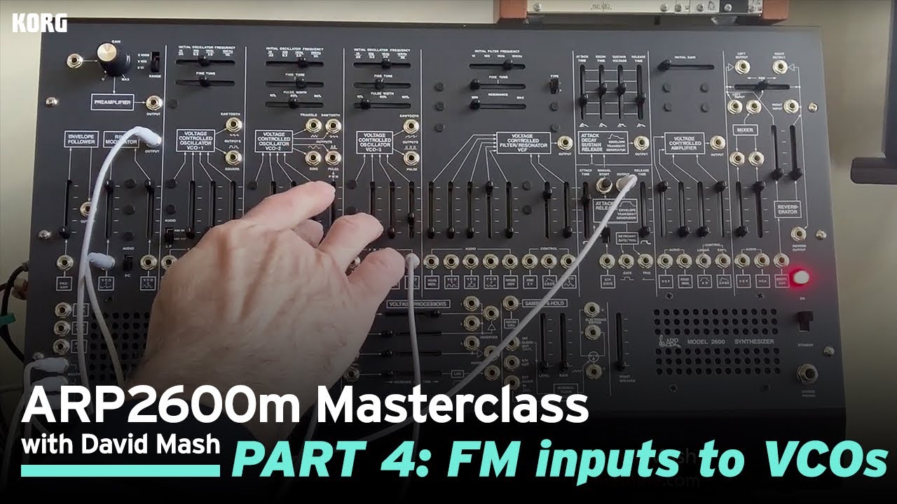 Мастер-класс ARP 2600 м с Дэвидом Мэшем / Часть 4: FM-входы для VCO