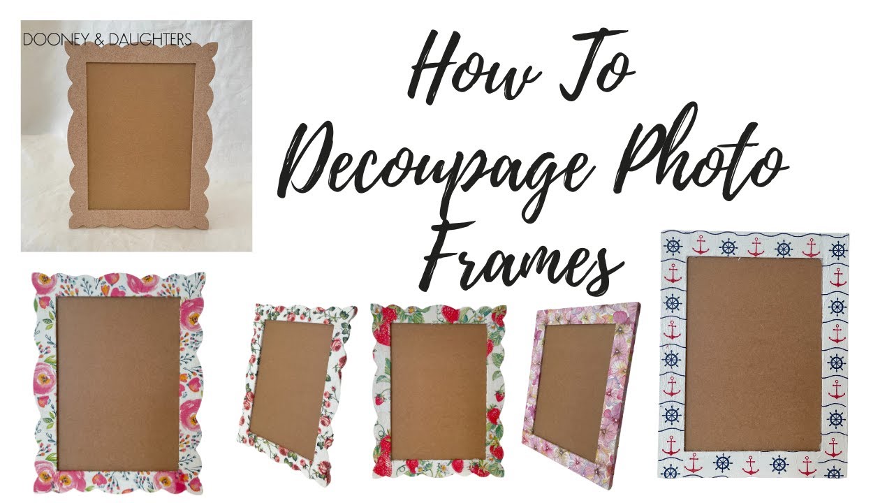 How To Decoupage A Photo Frame With Napkins