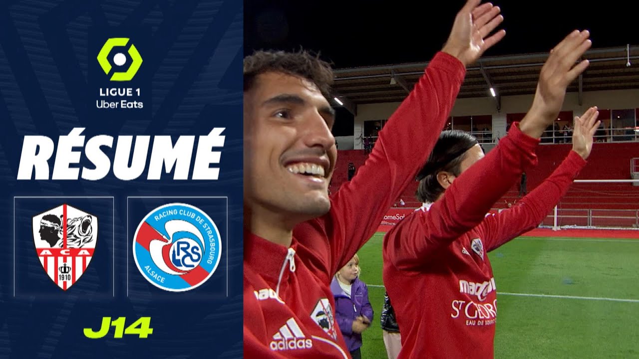AC AJACCIO - RC STRASBOURG ALSACE (4 - 2) - Résumé - (ACA - RCSA) / 2022-2023