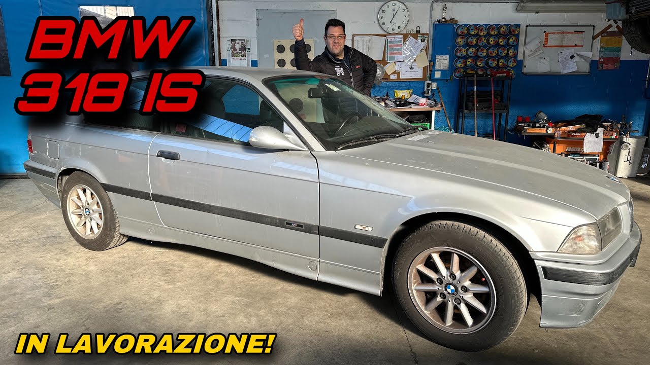Riesumiamo la mia bmw 318is e36: Per troppo tempo ha dormito! ora svegliaaaa