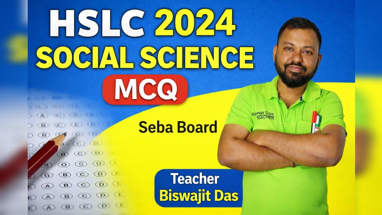 Social Science HSLC 2024 MCQ . ANSWERS