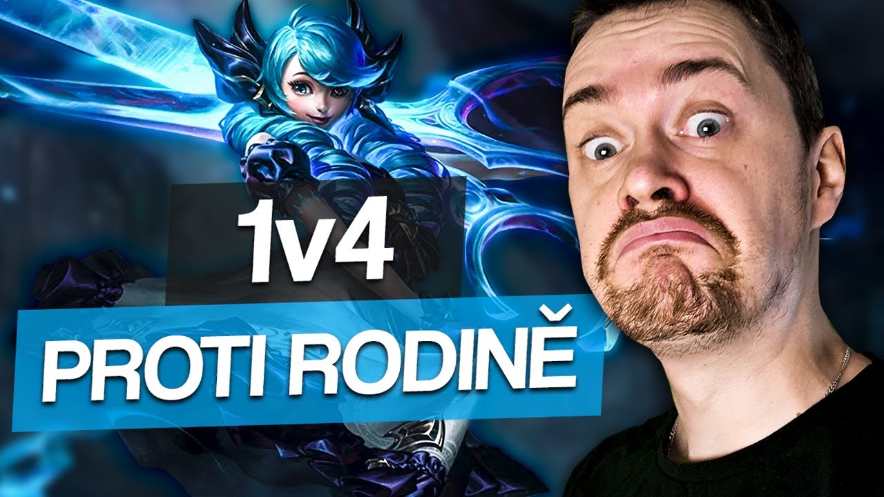 Vyzval jsem rodinu na 1v4 v Lolku