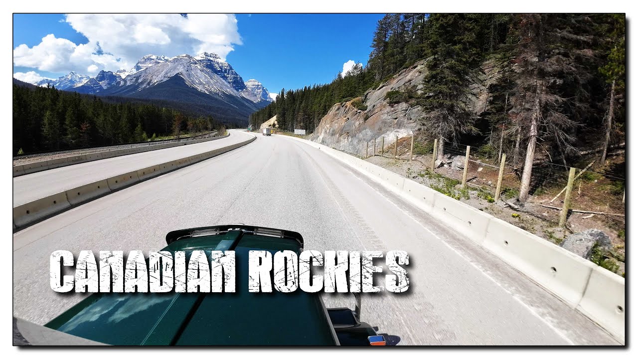 Canadian Rockies &bull; Banff to Field BC &bull; Trucking Life 🇨🇦